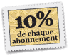 10% de chaque abonnement